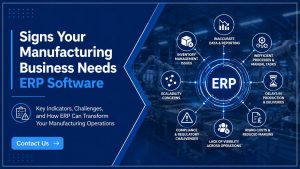 Signs Your Manufacturing Business Needs ERP Software